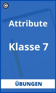 Attribute Übungen 7 Klasse