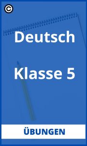 Deutsch Übungen Klasse 5