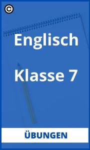 Englisch Übungen Klasse 7