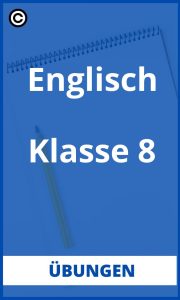 Englisch Übungen Klasse 8