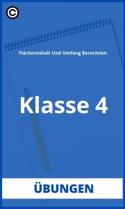 Flächeninhalt Und Umfang Berechnen Übungen Klasse 4