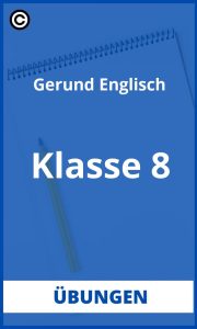 Gerund Englisch Übungen Klasse 8