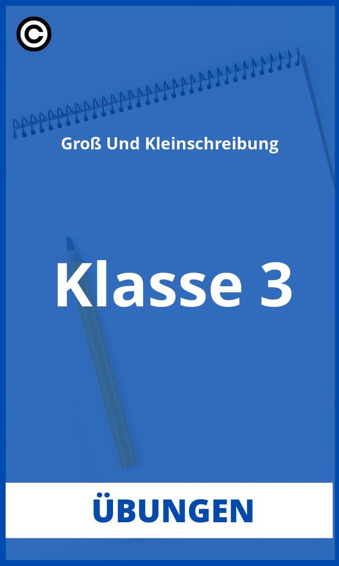 Groß Und Kleinschreibung 3 Klasse Übungen PDF