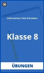 Informativen Text Schreiben Übungen Klasse 8