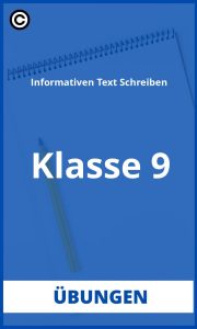 Informativen Text Schreiben Übungen Klasse 9