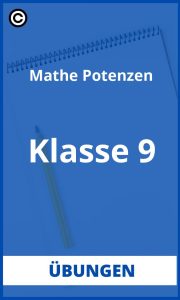 Mathe Klasse 9 Potenzen Übungen