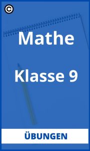 Mathe Klasse 9 Übungen