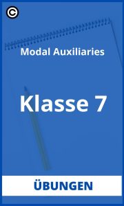 Modal Auxiliaries Übungen Klasse 7