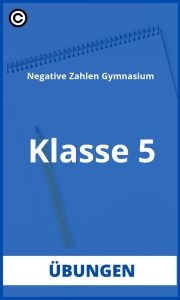 Negative Zahlen Übungen 5. Klasse Gymnasium