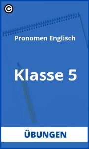 Pronomen Englisch Übungen Klasse 5