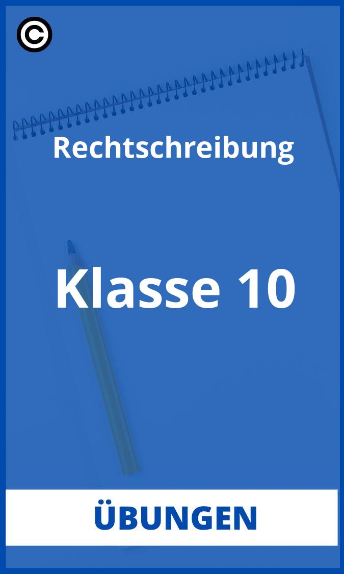 Rechtschreibung Übungen Klasse 10 PDF