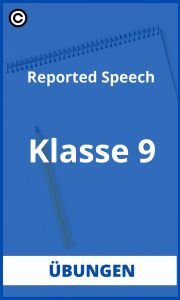 Reported Speech Übungen Klasse 9