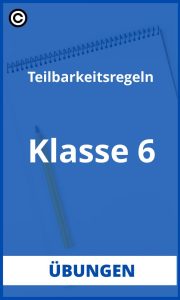 Teilbarkeitsregeln Übungen 6. Klasse