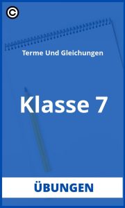 Terme Und Gleichungen Klasse 7 Übungen