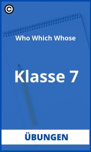 Who Which Whose Übungen Klasse 7