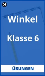 Winkel 6. Klasse Übungen