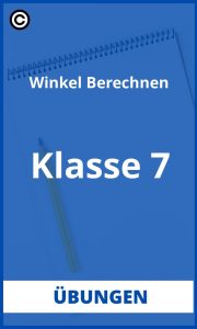 Winkel Berechnen Übungen 7. Klasse