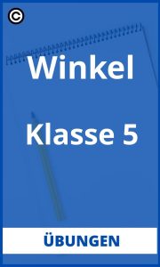 Winkel Übungen Klasse 5