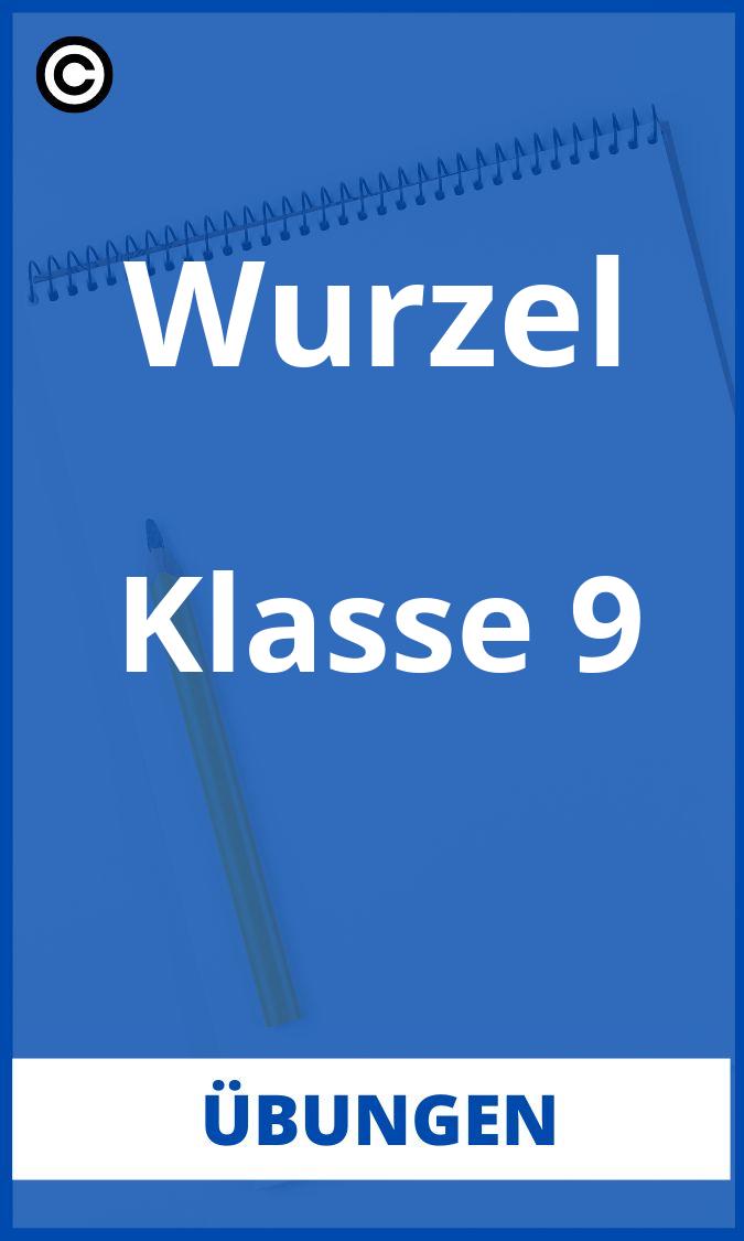 Wurzel Übungen Klasse 9 PDF